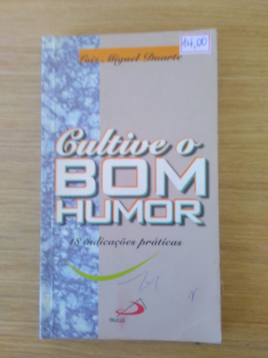 Livro Cultive O Bom Humor 18 Indicações Práticas